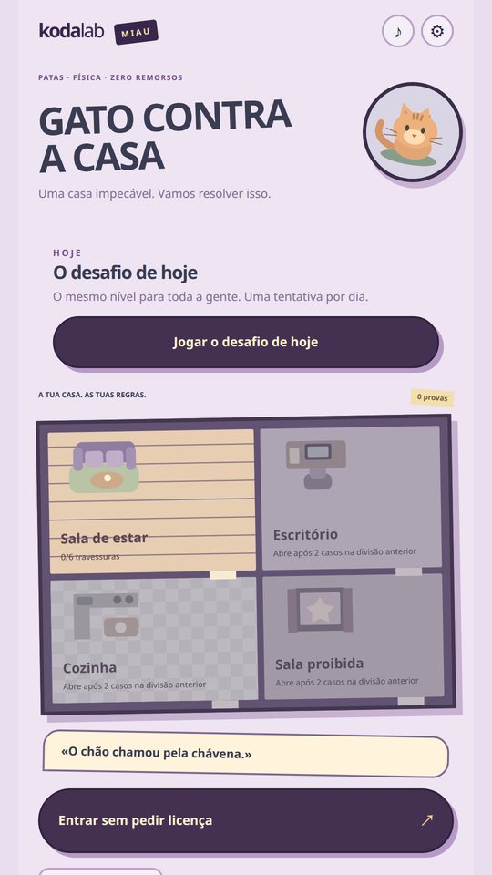 GATO CONTRA A CASA — 1