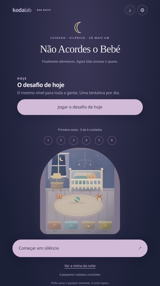 NÃO ACORDES O BEBÉ — 1